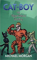 Cat-Boy vs. Tiger-Man's Mutiny