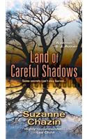 Land Of Careful Shadows