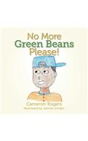 No More Green Beans Please!