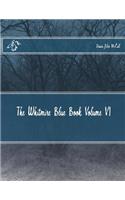 The Whitmire Blue Book Volume VI