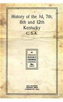 History of the 3d, 7th, 8th and 12th Kentucky C.S.A.