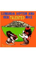 Luwanda Dipton and Her Talented Mice