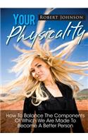 Your Physicality