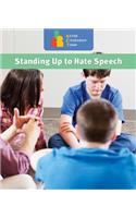 Standing Up to Hate Speech: (Active Citizenship Today)