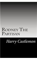 Rodney The Partisan