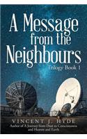 A Message from the Neighbours