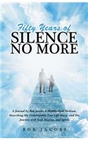 Fifty Years of Silence No More