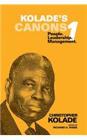 Kolade's Canons 1: People. Leadership. Management.