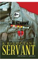 A Reluctant Servant: (English)