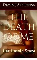 The Death of Me: Finding Her