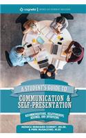A Student's Guide to Communication and Self-Presentation