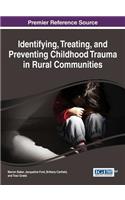 Identifying, Treating, and Preventing Childhood Trauma in Rural Communities