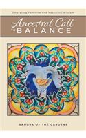 Ancestral Call To Balance