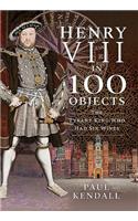 Henry VIII in 100 Objects