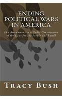 Ending Political Wars in America