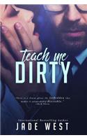 Teach Me Dirty