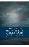 God of his Fathers & Other Stories