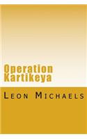 Operation Kartikeya: A Black Ops Novel