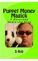 Puppet Money Magick