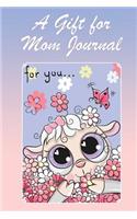 A Gift for Mom Journal