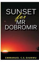 Sunset for MR Dobromir