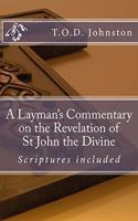 Layman's Commentary on the Revelation of St John the Divine