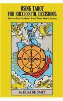 Using Tarot for Successful Decisions