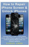 How to Repair Iphone Screen & Unlock Iphones