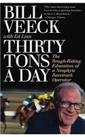 Thirty Tons a Day