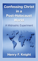 Confessing Christ in a Post-Holocaust World