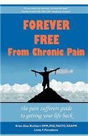 Forever Free From Chronic Pain