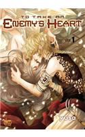To Take an Enemy's Heart Volume 1