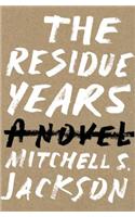 The Residue Years