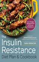 The Insulin Resistance Diet Plan & Cookbook