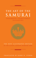 Art of the Samurai: Yamamoto Tsunetomo's Hagakure