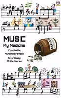 Music, My Medicine