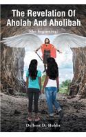 The Revelation Of Aholah And Aholibah