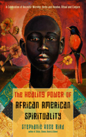 Healing Power of African-American Spirituality