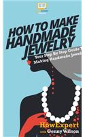 How To Make Handmade Jewelry