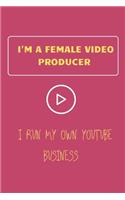 I'm a Female Video Producer - I run my own Youtube Business