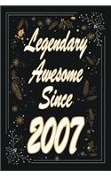 Legendary Awesome Since 2007 Notebook Birthday Gift
