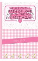 We Are On The Path Of Love And On The Road We Met Again