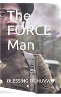 The FORCE Man