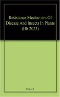 Resistance Mechanism Of Disease And Insects In Plants (Hb 2023)