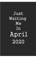 Just Waiting Me In 2020 Journal, Journal Notebook Motivation For Your Goals