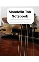 Mandolin Tab Notebook: Chord and Tablature Staff Music Paper for Mandolin Players, Bluegrass Players, Musicians, Teachers and Students (8.5"x11" - 120 Pages)(1 Mandolin Tablature)