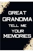 Great Grandma Tell Me Your Memories