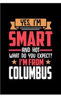 Yes, I'm Smart And Hot What Do You Except I'm From Columbus