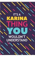 It's a Karina Thing You Wouldn't Understand