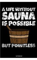 A Life Without Sauna